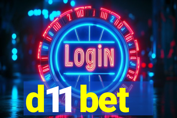 d11 bet